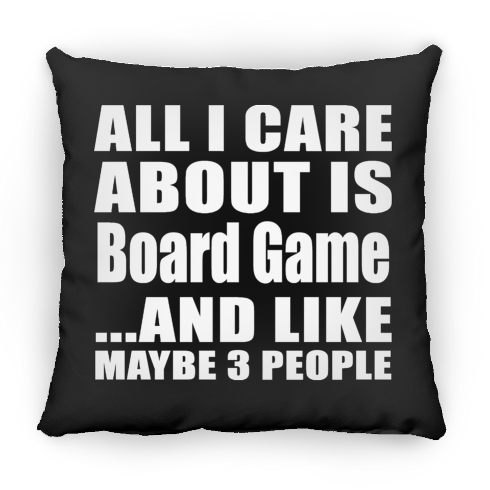 All I Care About Is Board Game - Throw Pillow Black