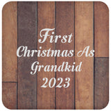 First Christmas As Grandkid 2023 - Drink Coaster E