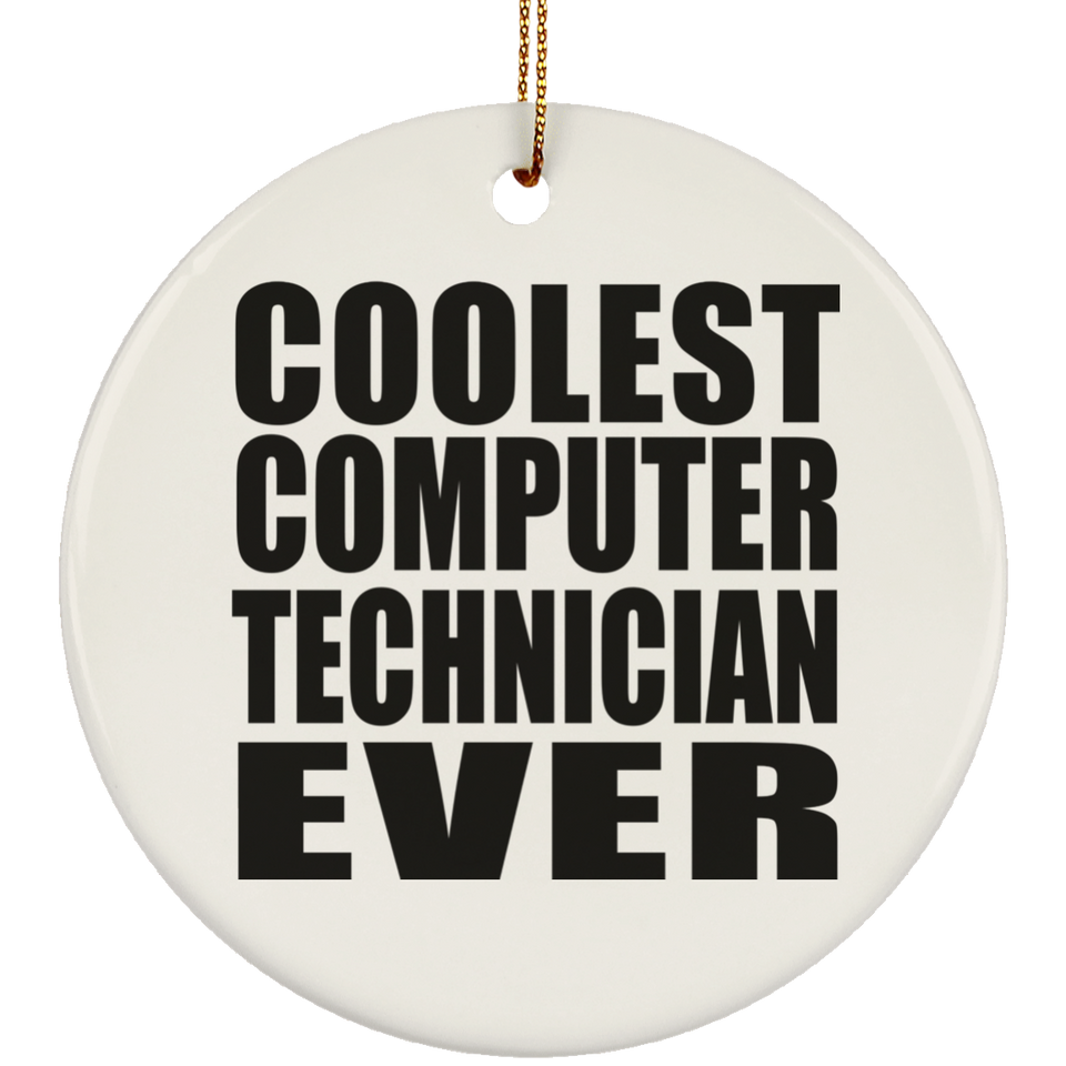 Coolest Computer Technician Ever - Circle Ornament