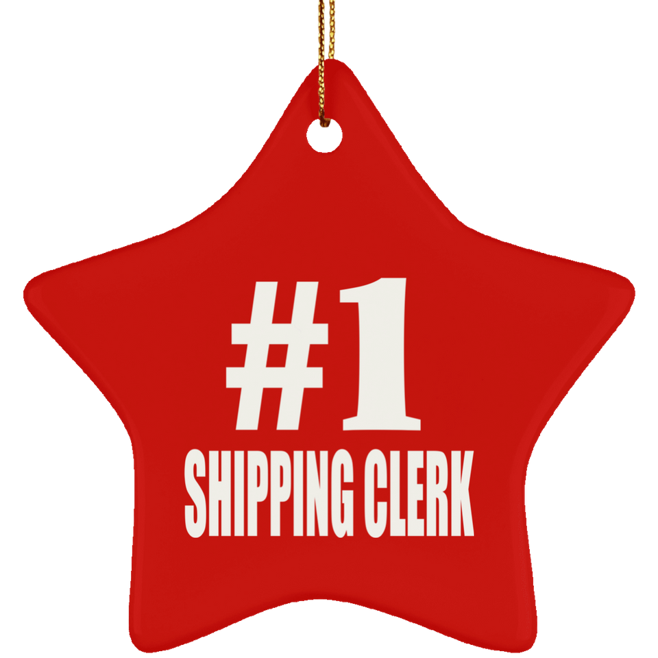 Number One #1 Shipping Clerk - Star Ornament