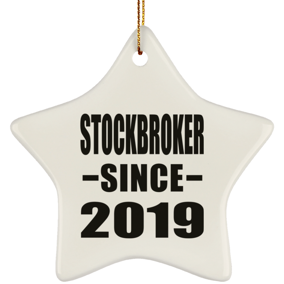 Stockbroker Since 2019 - Star Ornament