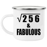 16th Birthday Square Root of 256 & Fabulous - 12oz Camping Mug