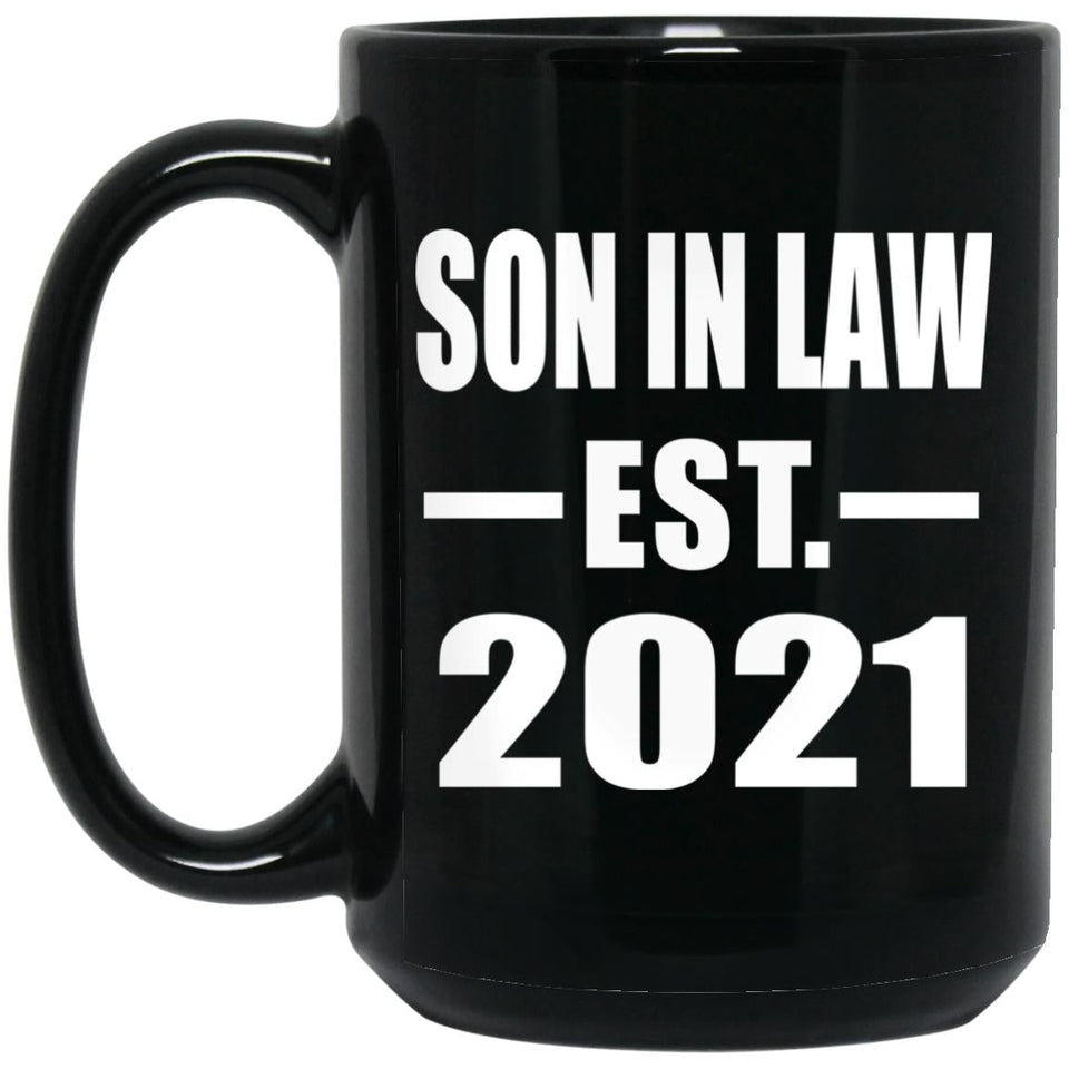 Son In Law Established EST. 2021 - 15oz Coffee Mug Black
