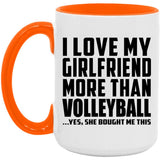 I Love My Girlfriend More Than Volleyball - 15oz Accent Mug Orange