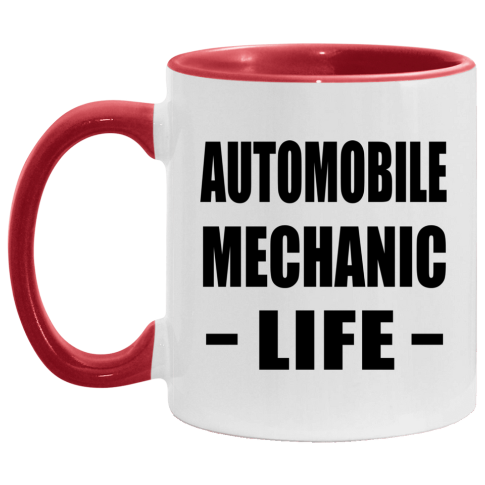 Automobile Mechanic Life - 11oz Accent Mug Red