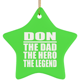 Don The Dad The Hero The Legend - Star Ornament