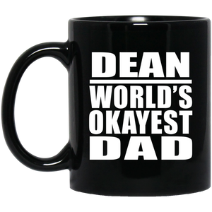 Dean World's Okayest Dad - 11 Oz Coffee Mug Black