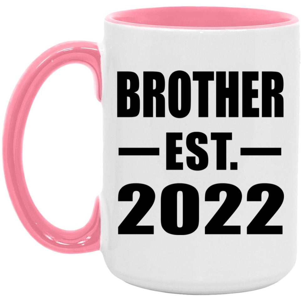 Brother Established EST. 2022 - 15oz Accent Mug Pink