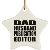 Dad Husband Publication Editor - Star Ornament