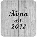 Nana Established Est. 2023 - Drink Coaster F