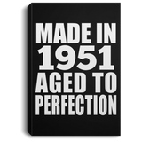 73rd Birthday Made In 1951 Aged to Perfection - Canvas Portrait