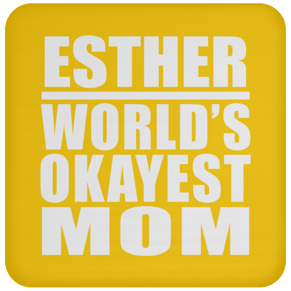 Esther World's Okayest Mom - Drink Coaster