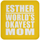 Esther World's Okayest Mom - Drink Coaster