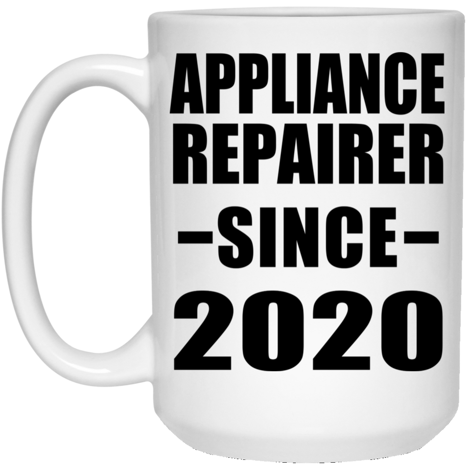 Appliance Repairer Since 2020 - 15oz Coffee Mug