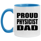 Proud Physicist Dad - 11oz Accent Mug Blue