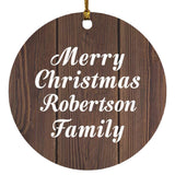 Merry Christmas Robertson Family - Circle Ornament D
