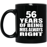 56th Anniversary 56 Years of Being Mrs Always Right - 11oz Coffee Mug Black