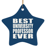 Best University Professor Ever - Star Ornament