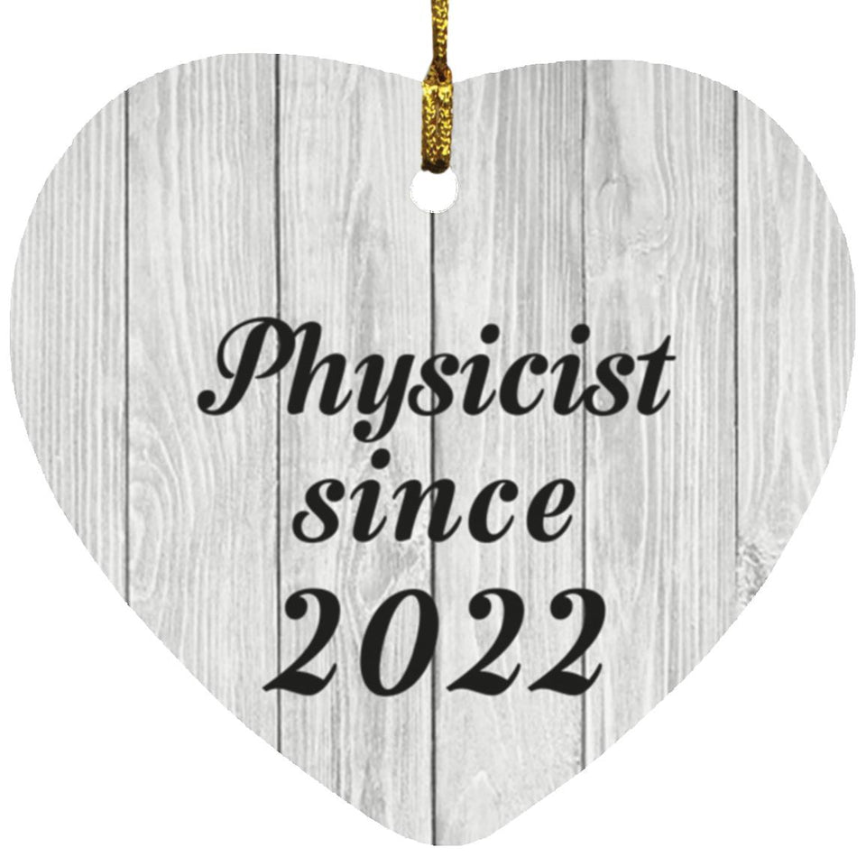 Physicist Since 2022 - Heart Ornament F