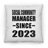 Social Community Manager Since 2023 - Throw Pillow