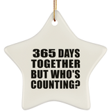 1st Anniversary 365 Days Together But Who's Counting - Star Ornament