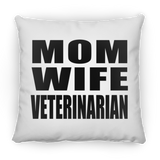 Mom Wife Veterinarian - Throw Pillow