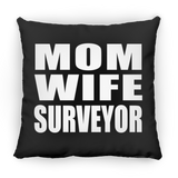 Mom Wife Surveyor - Throw Pillow Black