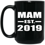 Mam Established EST. 2019 - 15oz Coffee Mug Black