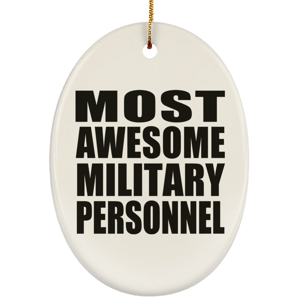 Most Awesome Military Personnel - Oval Ornament