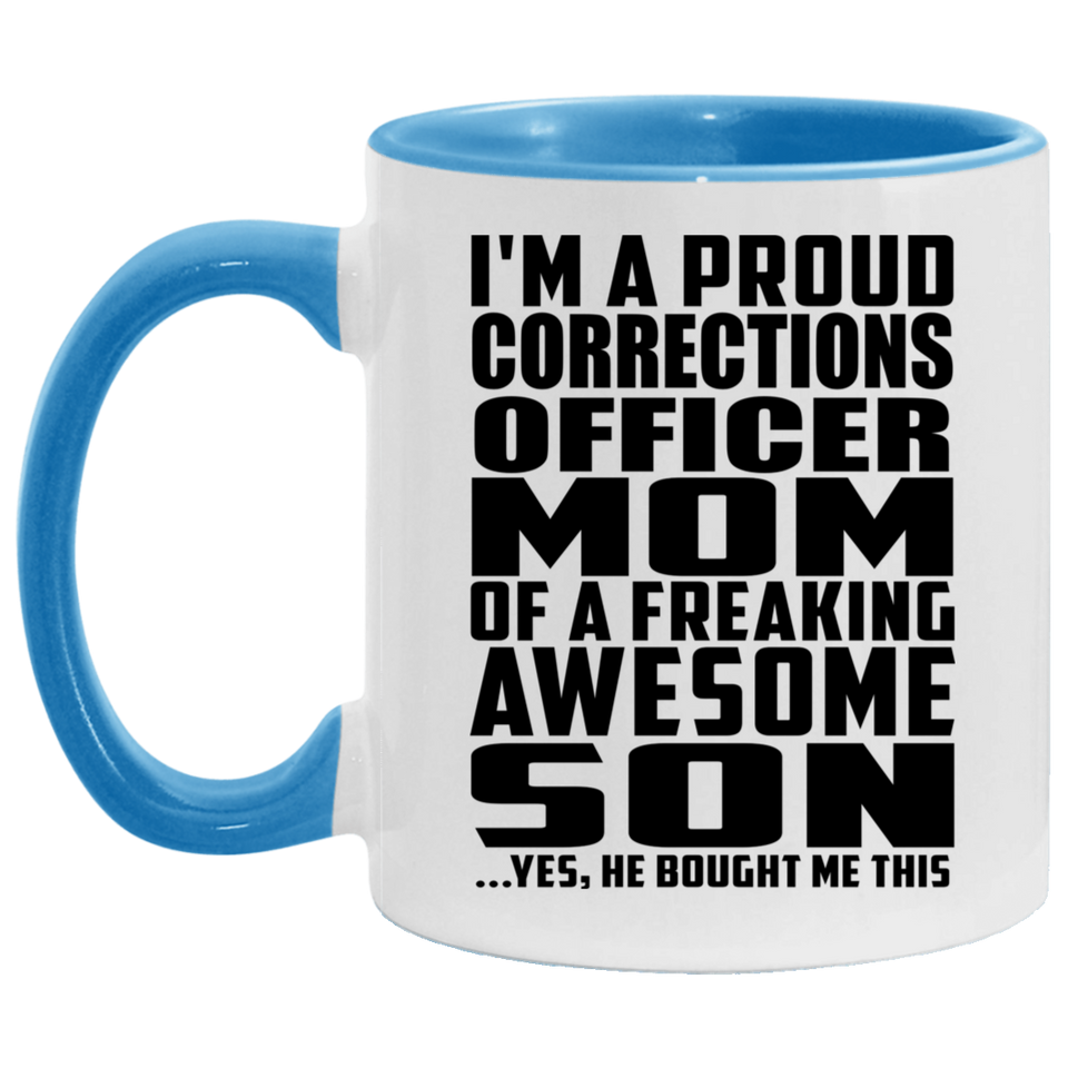 Proud Corrections Officer Mom Of Awesome Son - 11oz Accent Mug Blue