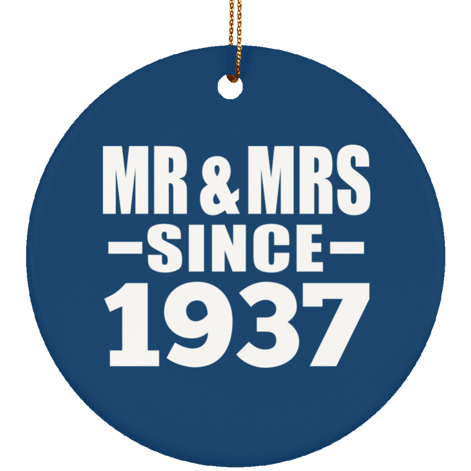 87th Anniversary Mr & Mrs Since 1937 - Circle Ornament