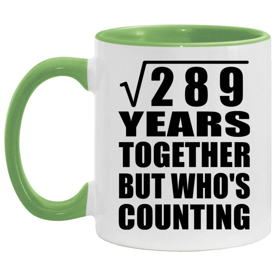 17th Anniversary Square Root of 289 Years Who's Counting - 11oz Accent Mug Green