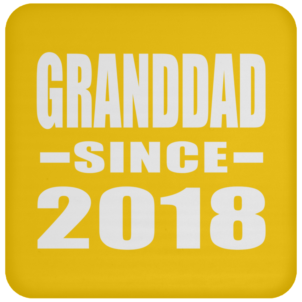 Granddad Since 2018 - Drink Coaster