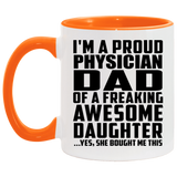 Proud Physician Dad Of Awesome Daughter - 11oz Accent Mug Orange
