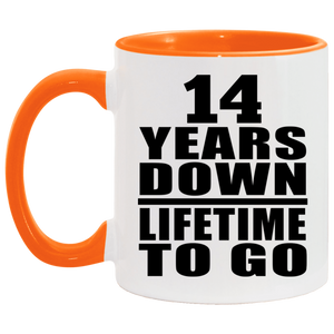 14th Anniversary 14 Years Down Lifetime To Go - 11oz Accent Mug Orange