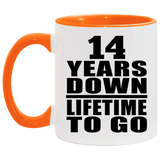 14th Anniversary 14 Years Down Lifetime To Go - 11oz Accent Mug Orange