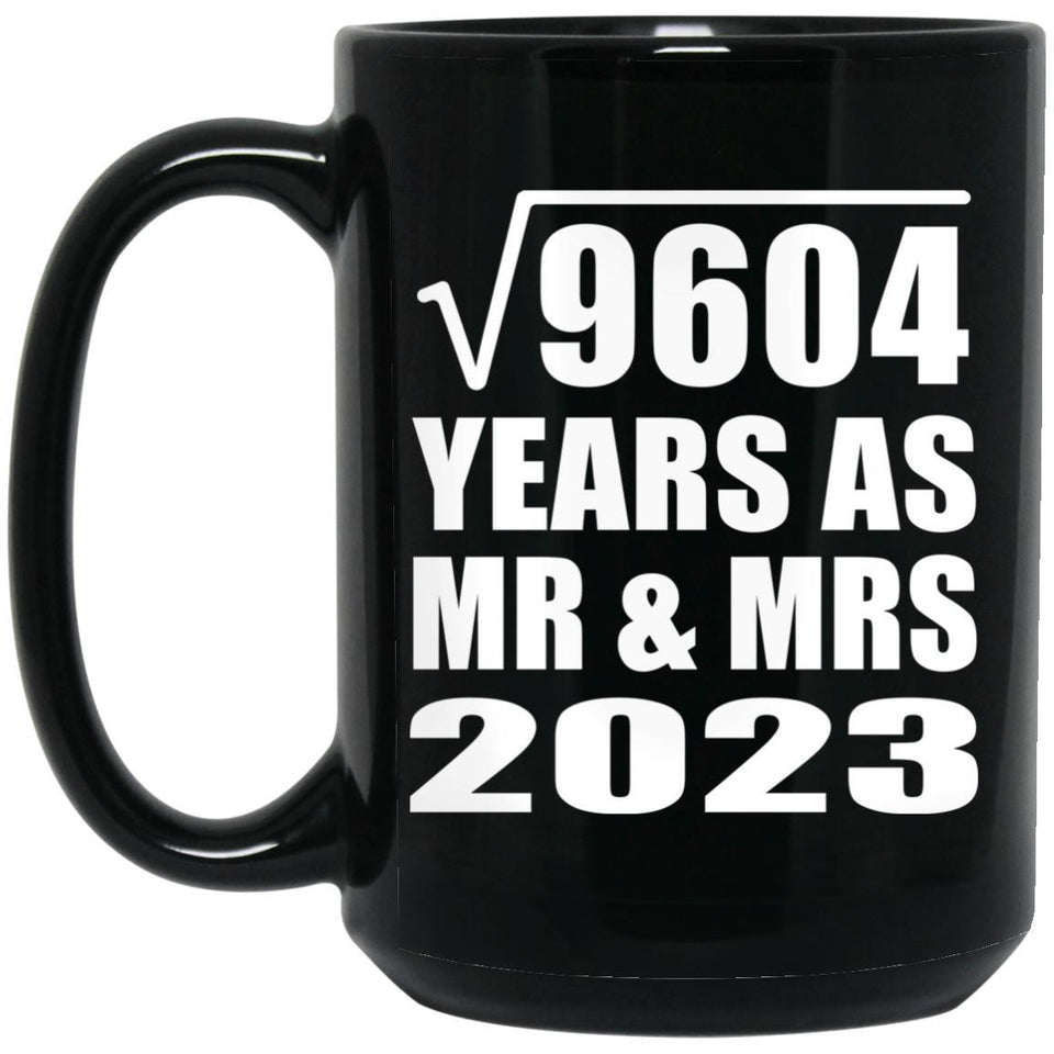 98th Anniversary Square Root of 9604 Years As Mr & Mrs 2023 - 15oz Coffee Mug Black