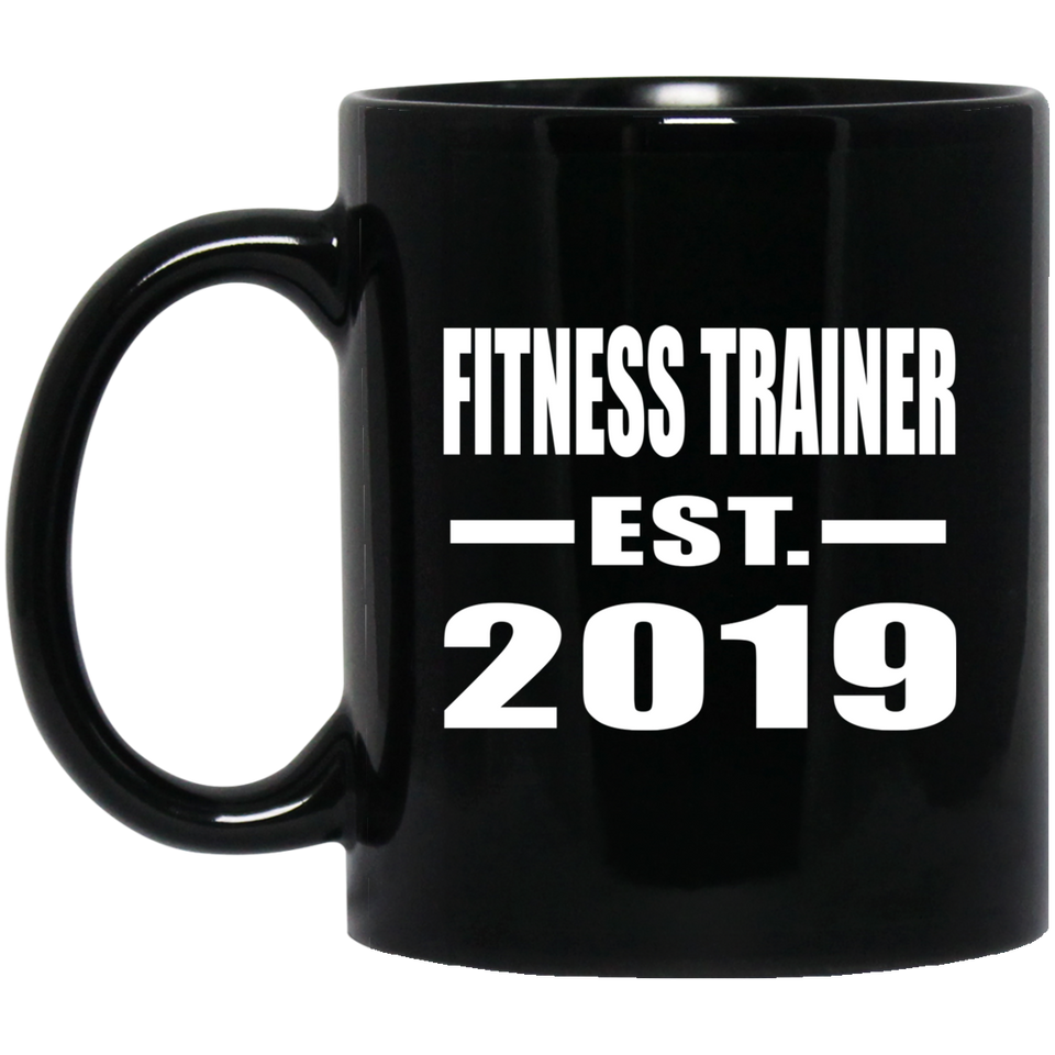 Fitness Trainer Established EST. 2019 - 11oz Coffee Mug Black