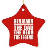 Benjamin The Dad The Hero The Legend - Star Ornament