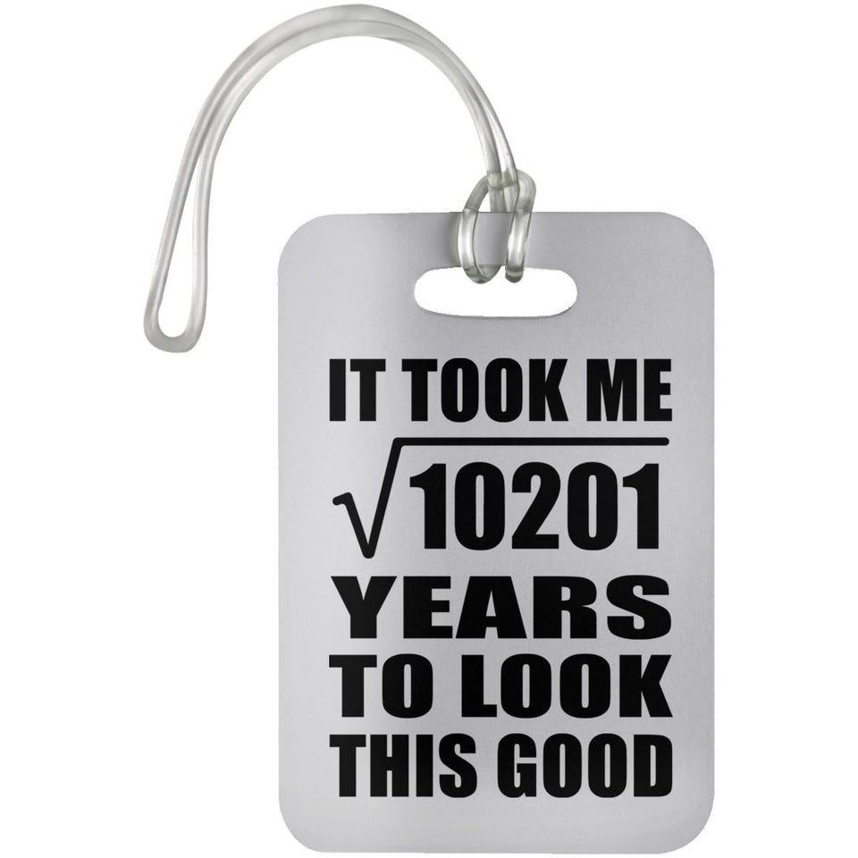 101st Birthday Took Square Root of 10201 Years To Look Good - Luggage Bag Tag