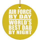 Air Force By Day World's Best Dad By Night - Circle Ornament