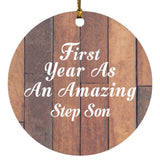 First Year As An Amazing Step Son - Circle Ornament E