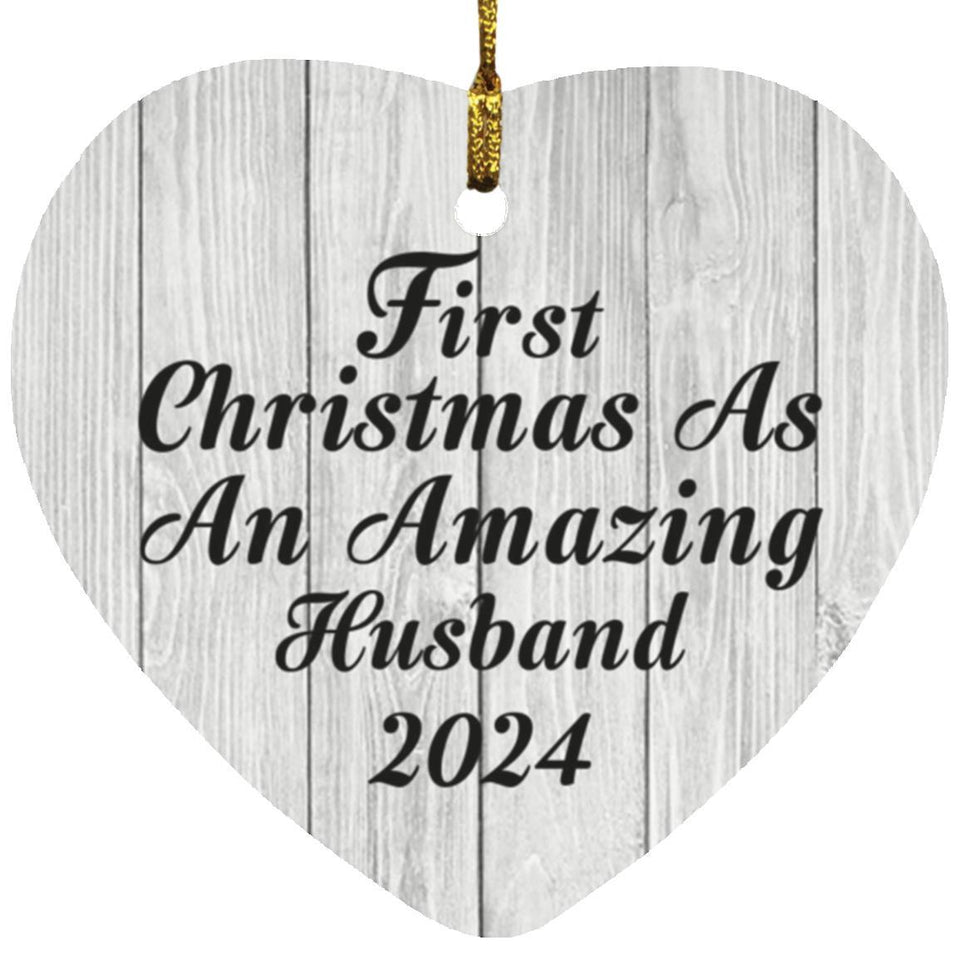 First Christmas As An Amazing Husband 2024 - Heart Ornament F