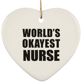 World's Okayest Nurse - Heart Ornament