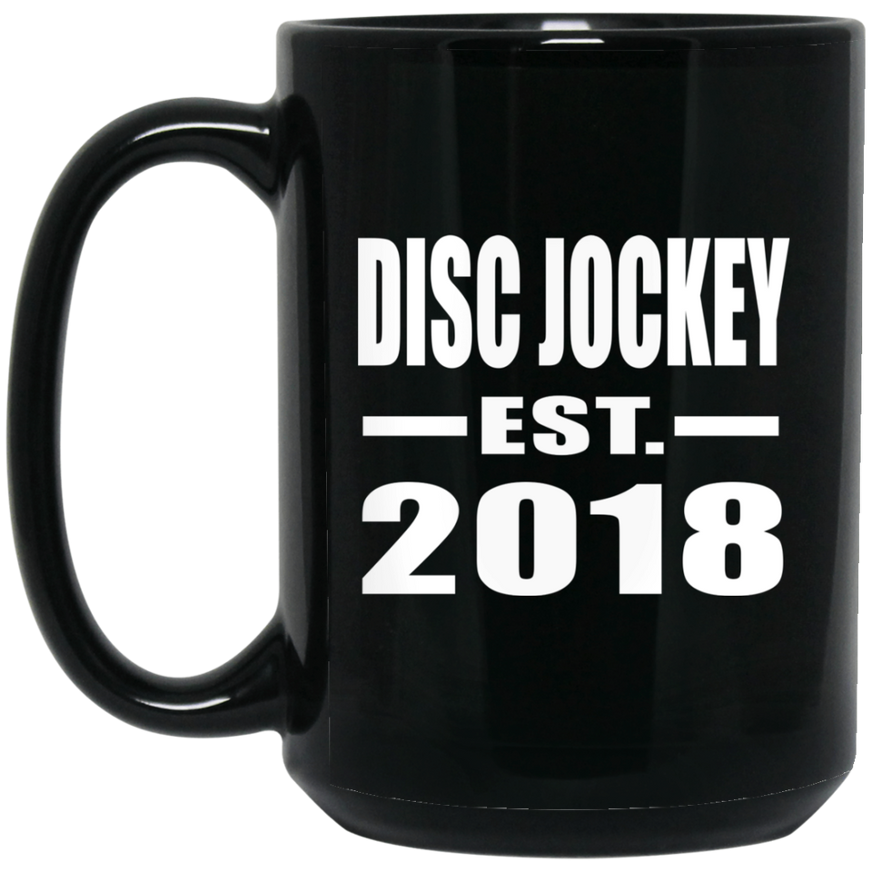 Disc Jockey Established EST. 2018 - 15 Oz Coffee Mug