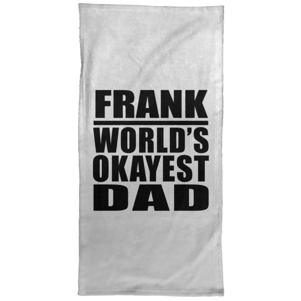 Frank World's Okayest Dad - Hand Towel