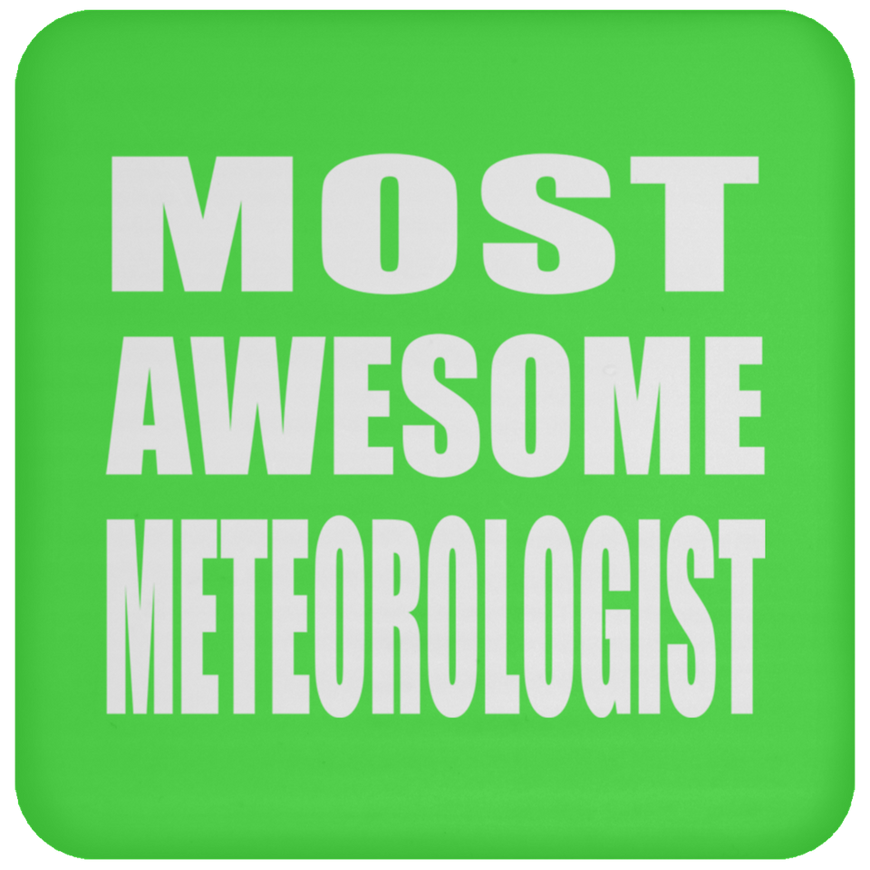 Most Awesome Meteorologist - Drink Coaster