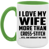 I Love My Wife More Than Cross-Stitch - 15oz Accent Mug Green