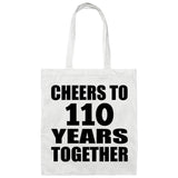 110th Anniversary Cheers To 110 Years Together - Tote Bag White