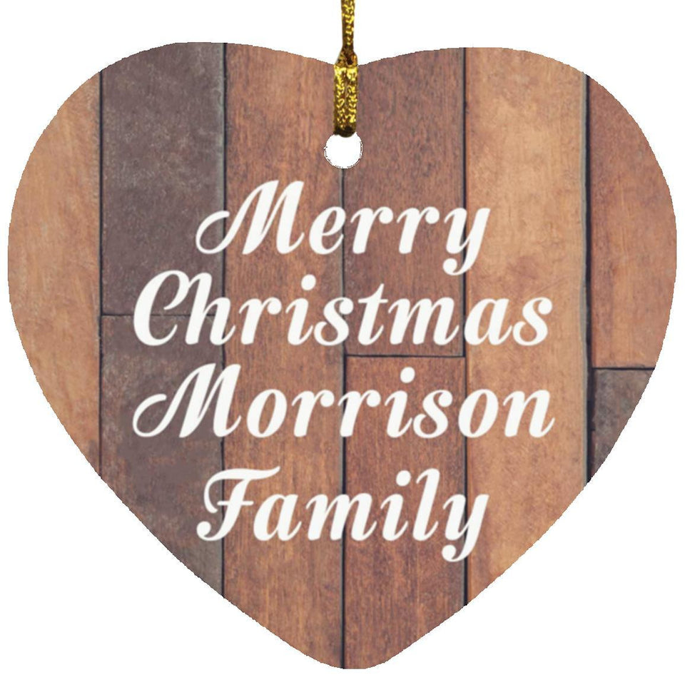 Merry Christmas Morrison Family - Heart Ornament E